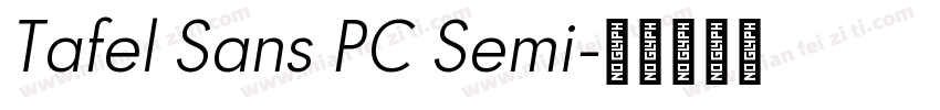 Tafel Sans PC Semi字体转换